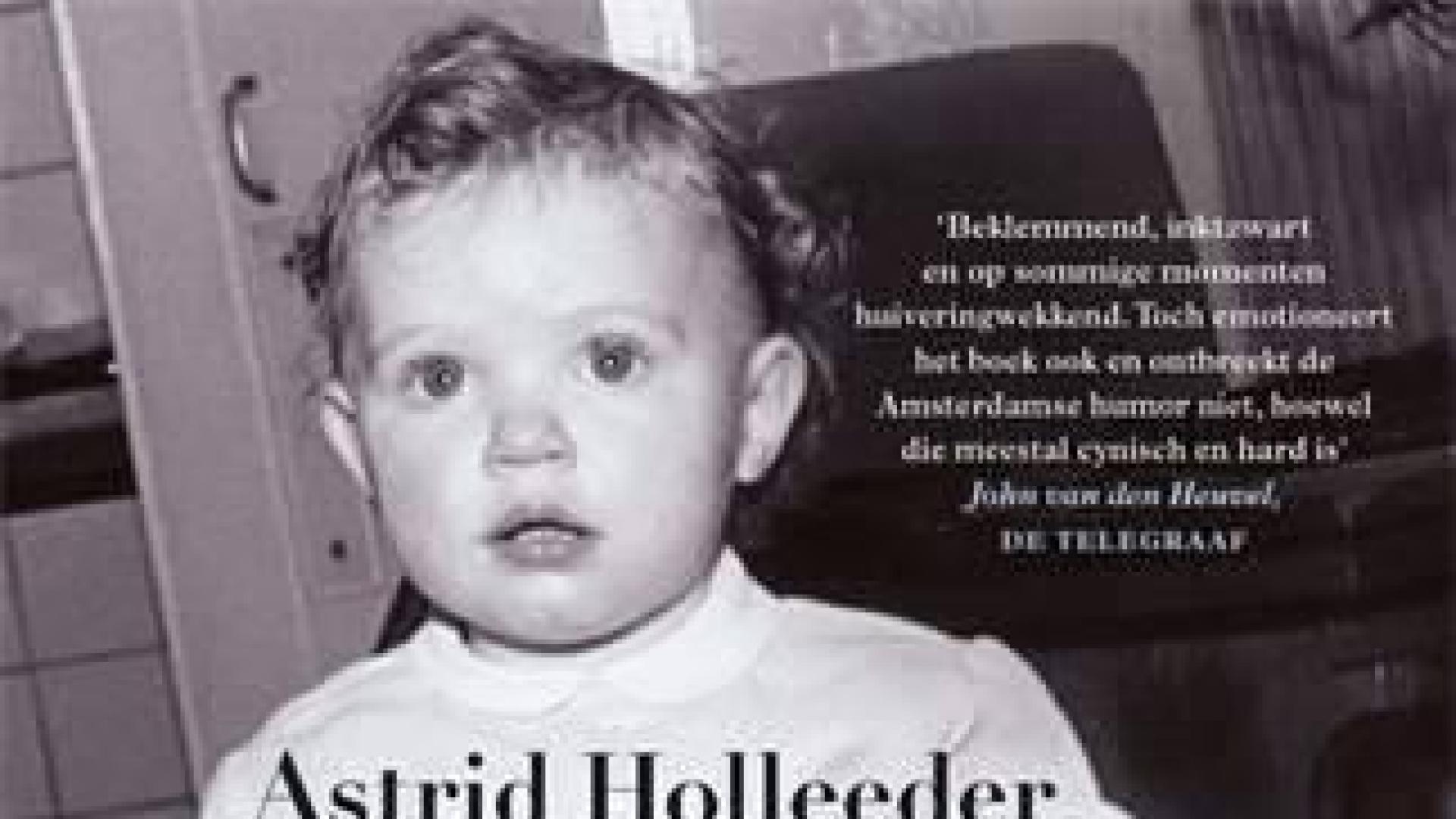 Astrid Holleeder, delatora y víctima de su propio hermano