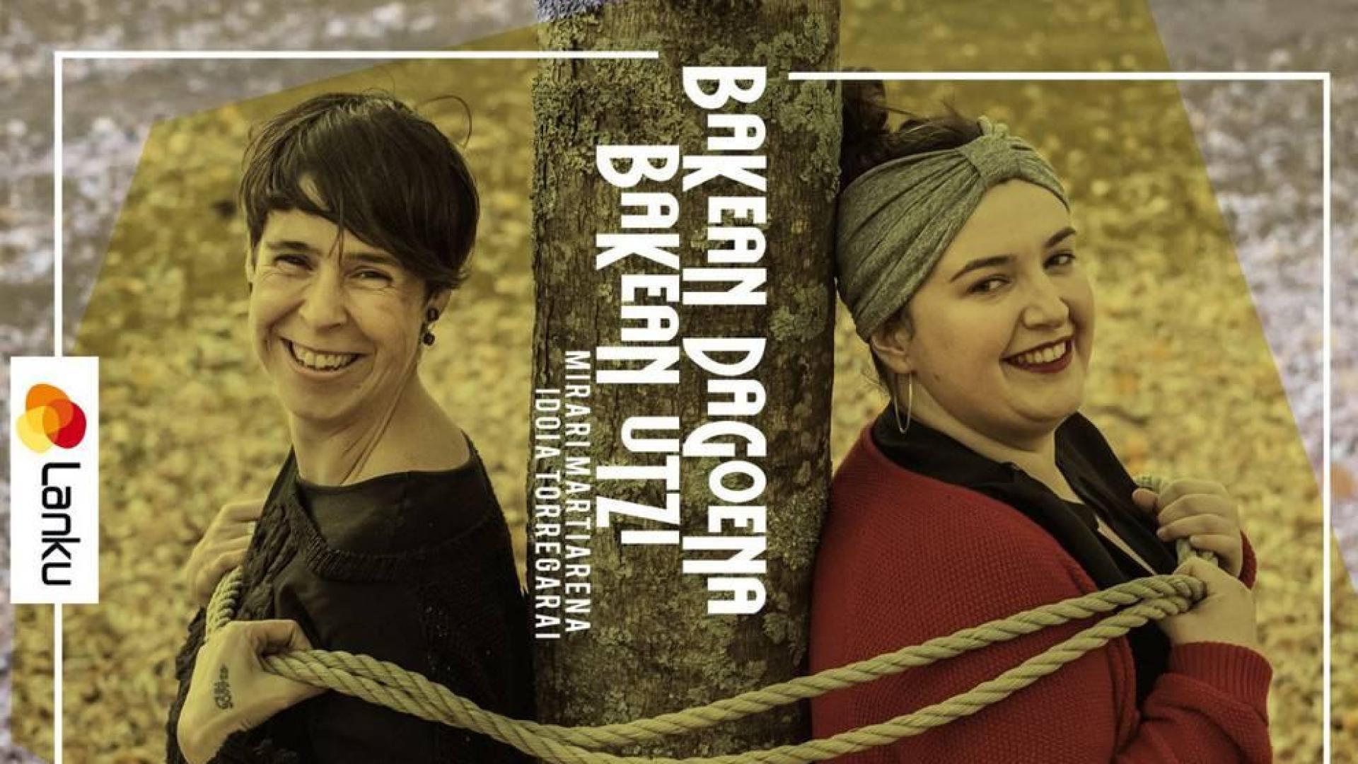 Cartel de 'Bakean dagoena, bakean utzi'.