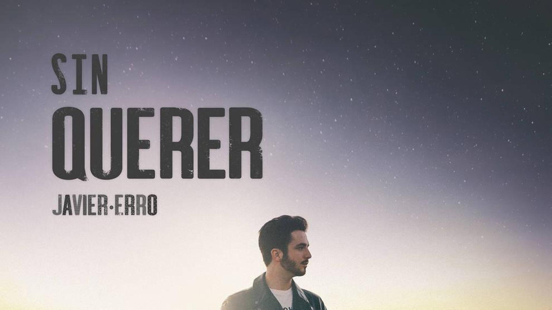 El navarro Javier Erro lanza 'Sin querer', primer trabajo tras su paso por 'La Voz'