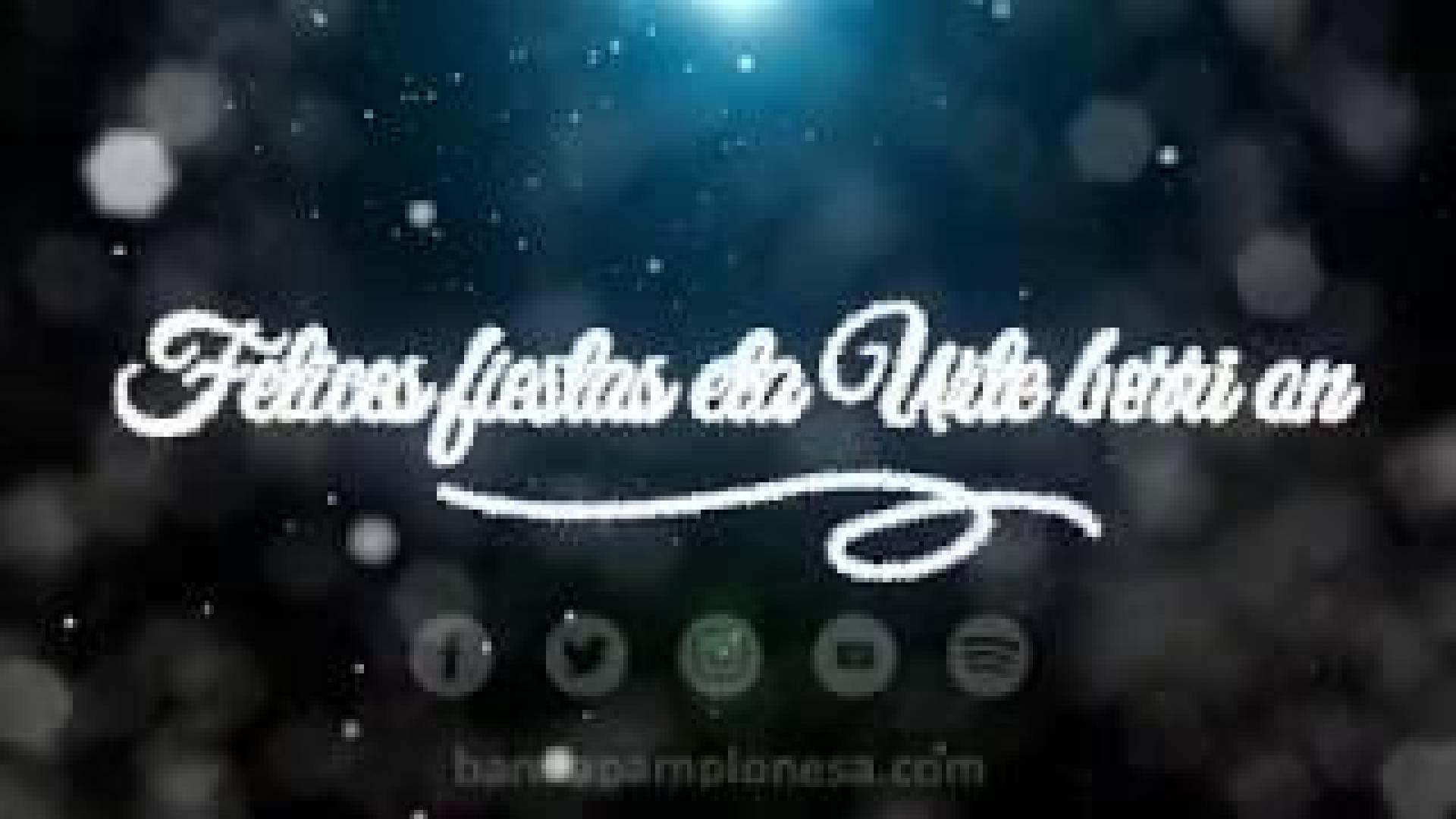 Vídeo | Felicitación navideña de La Pamplonesa