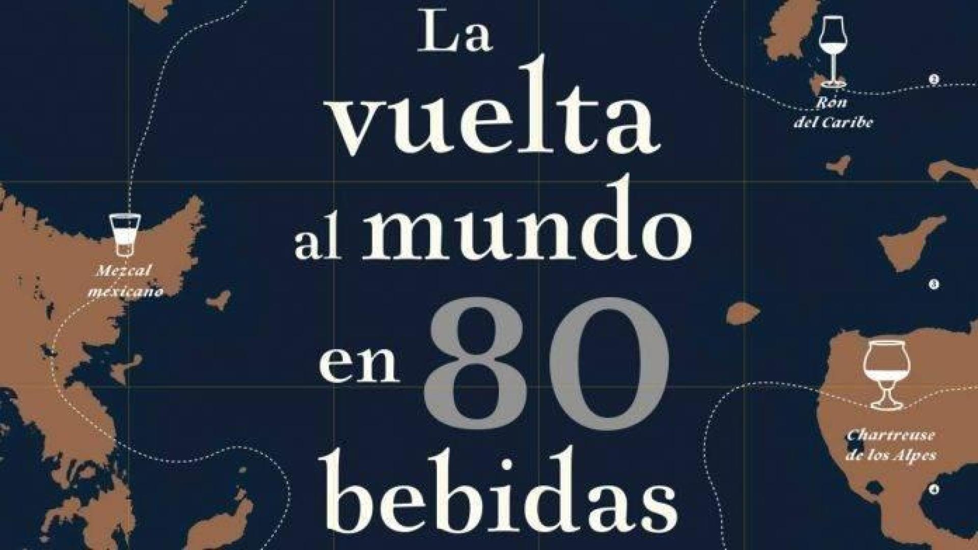 Jules Gaubert y Adrien Grant Smith proponen una vuelta al mundo en 80 bebidas