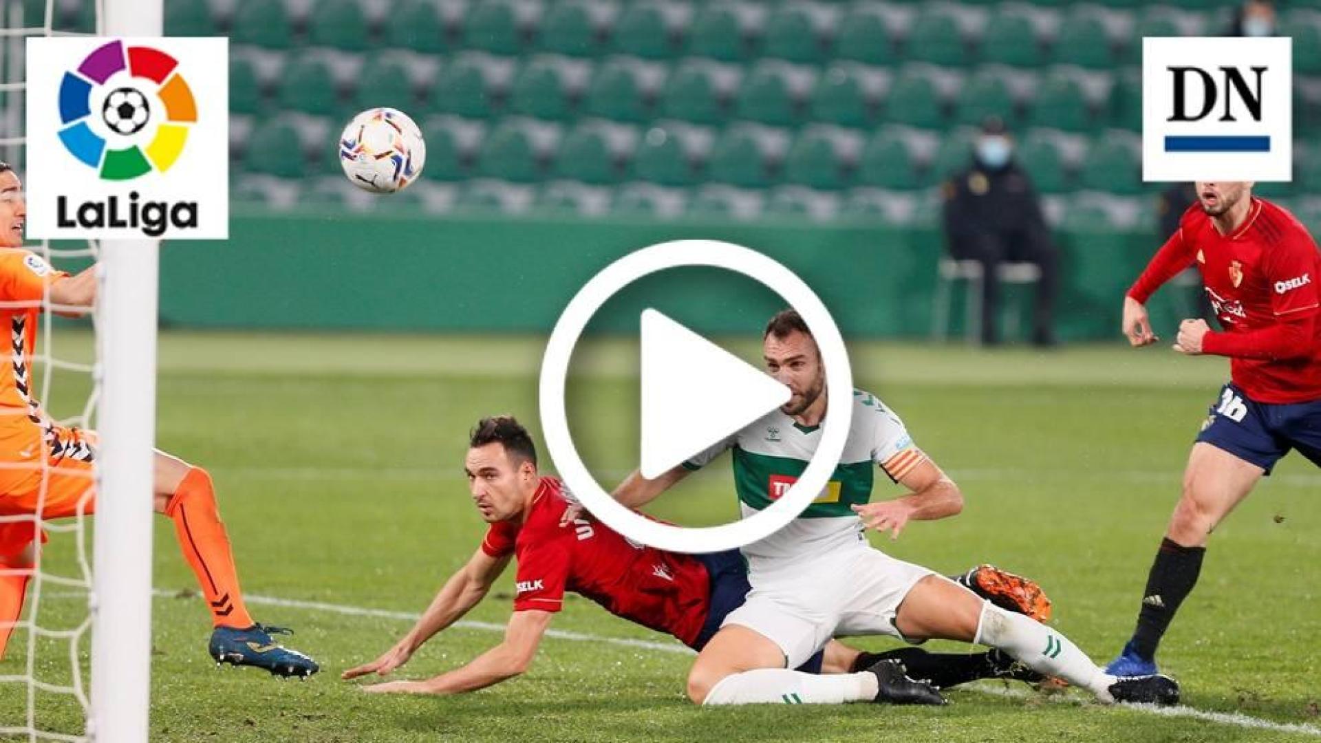 Resumen del Elche 2-2 Osasuna en vídeo