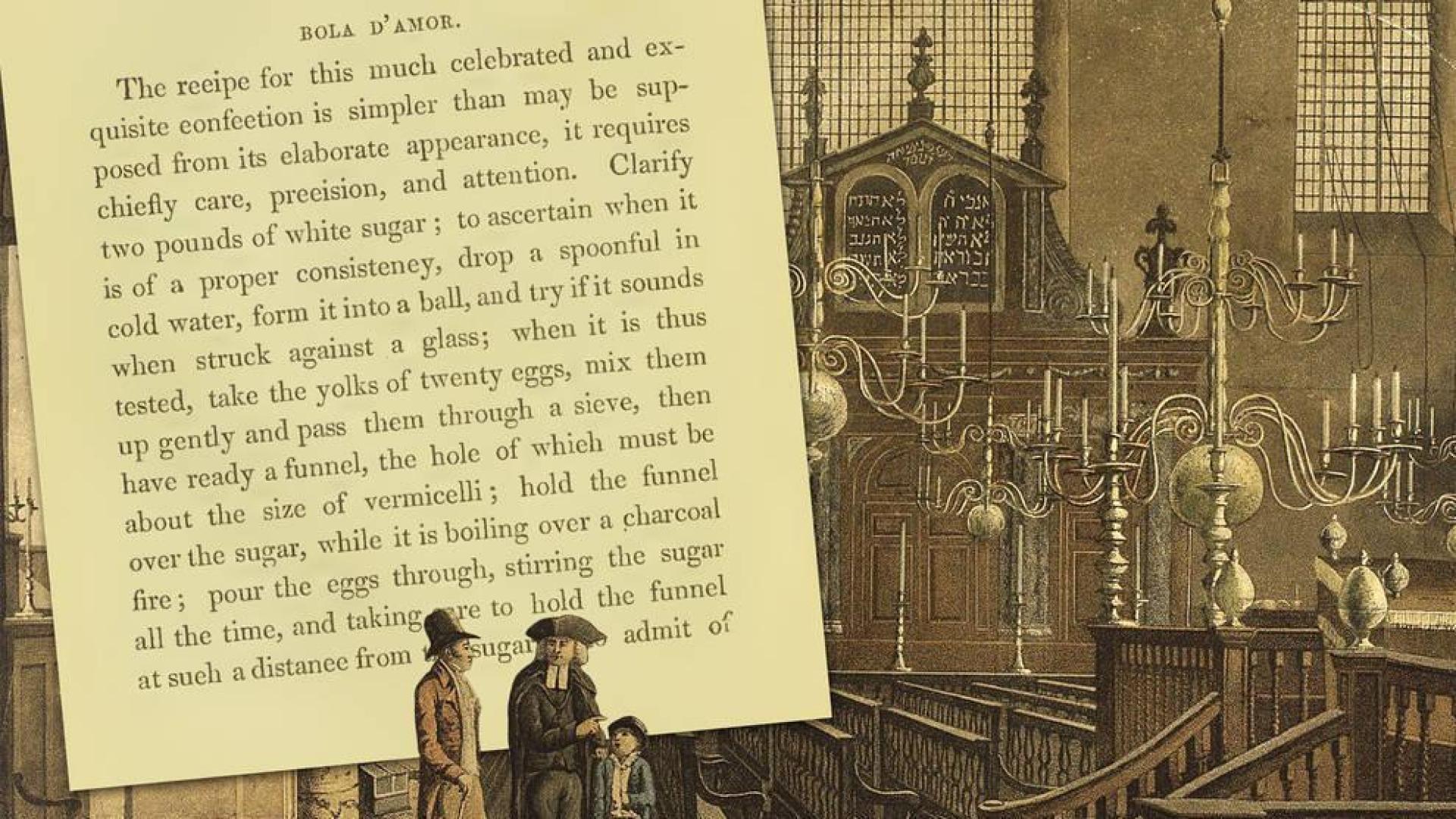 Receta de Judith Montefiore, y sinagoga sefardí Bevis Marks, en Londres 1817. jewish museum