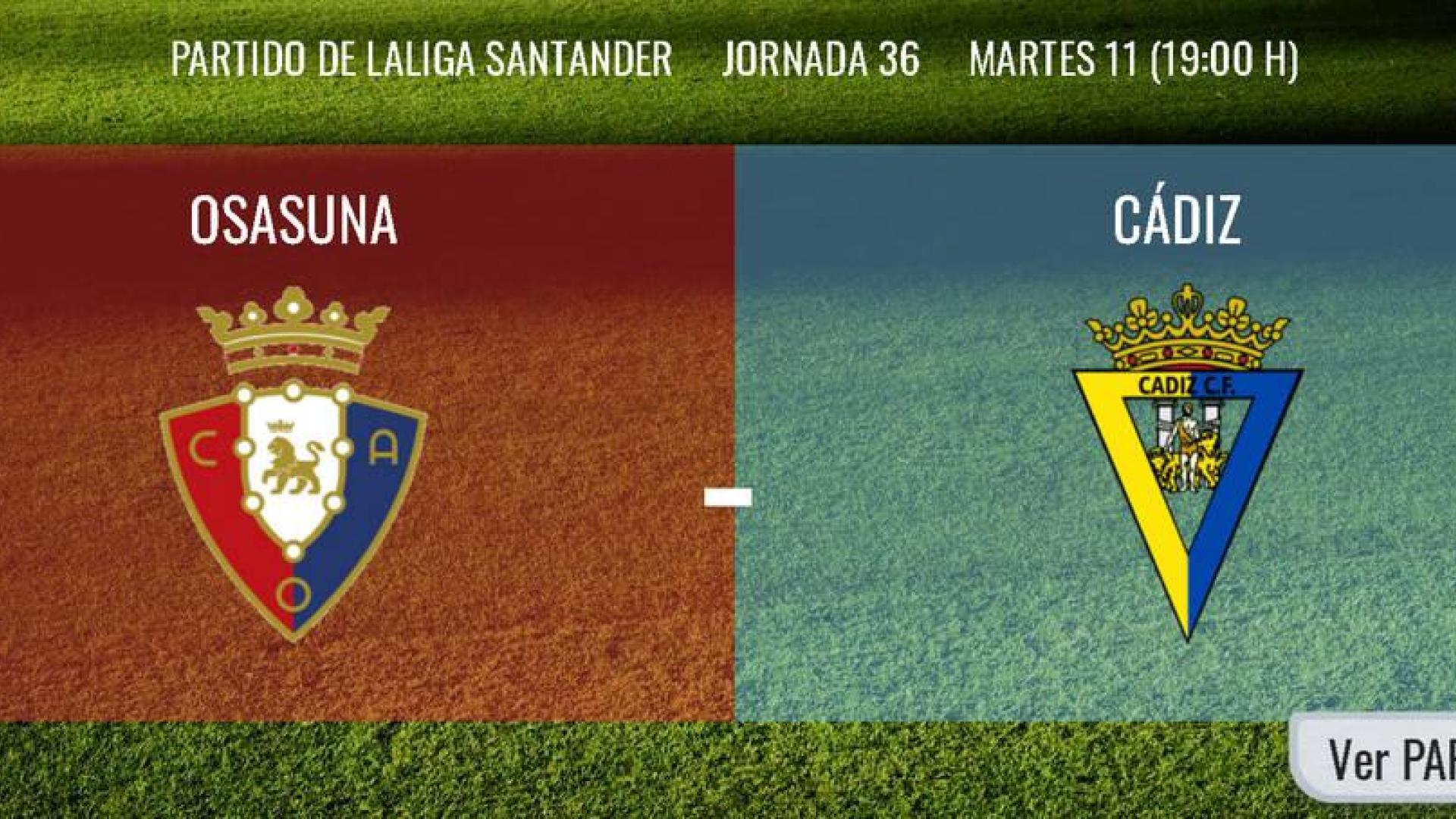 Osasuna-Cádiz en directo: sigue la narración minuto a minuto