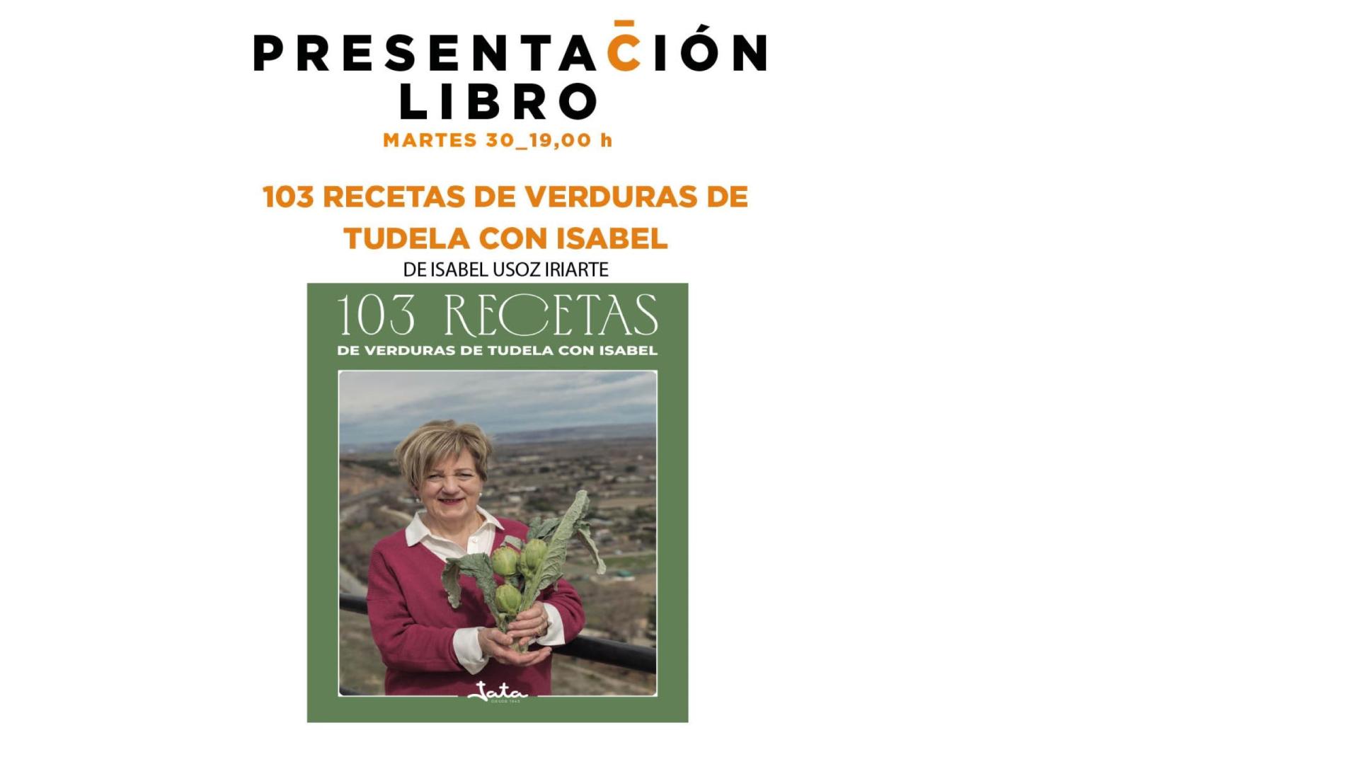 Hoy se presenta en El Corte Inglés el libro '103 Recetas de verduras de Tudela con Isabel’.
