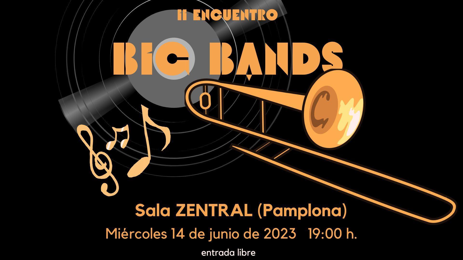 Zentral Pamplona acoge esta tarde el II Encuentro de Big Bands.