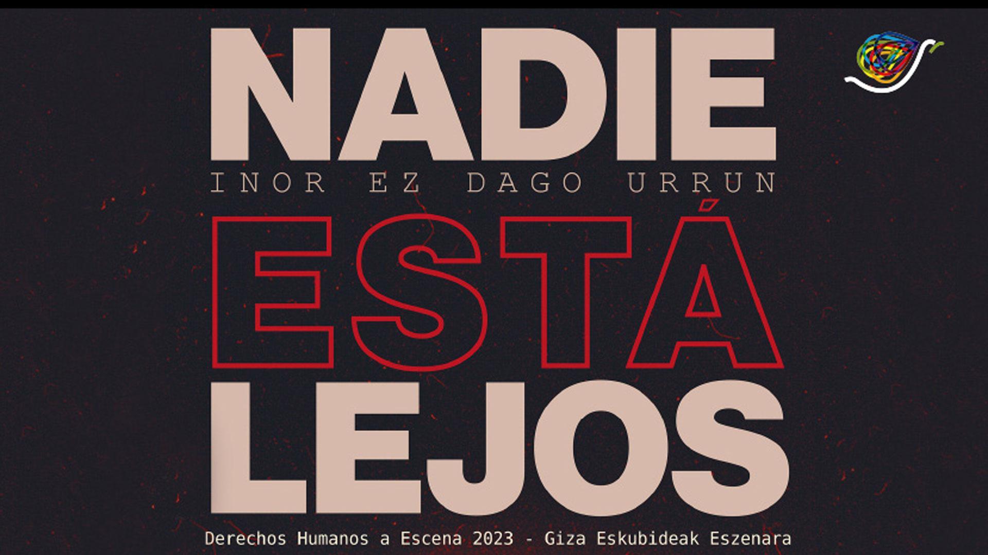Fragmento del cartel del ciclo 'Nadie está lejos'