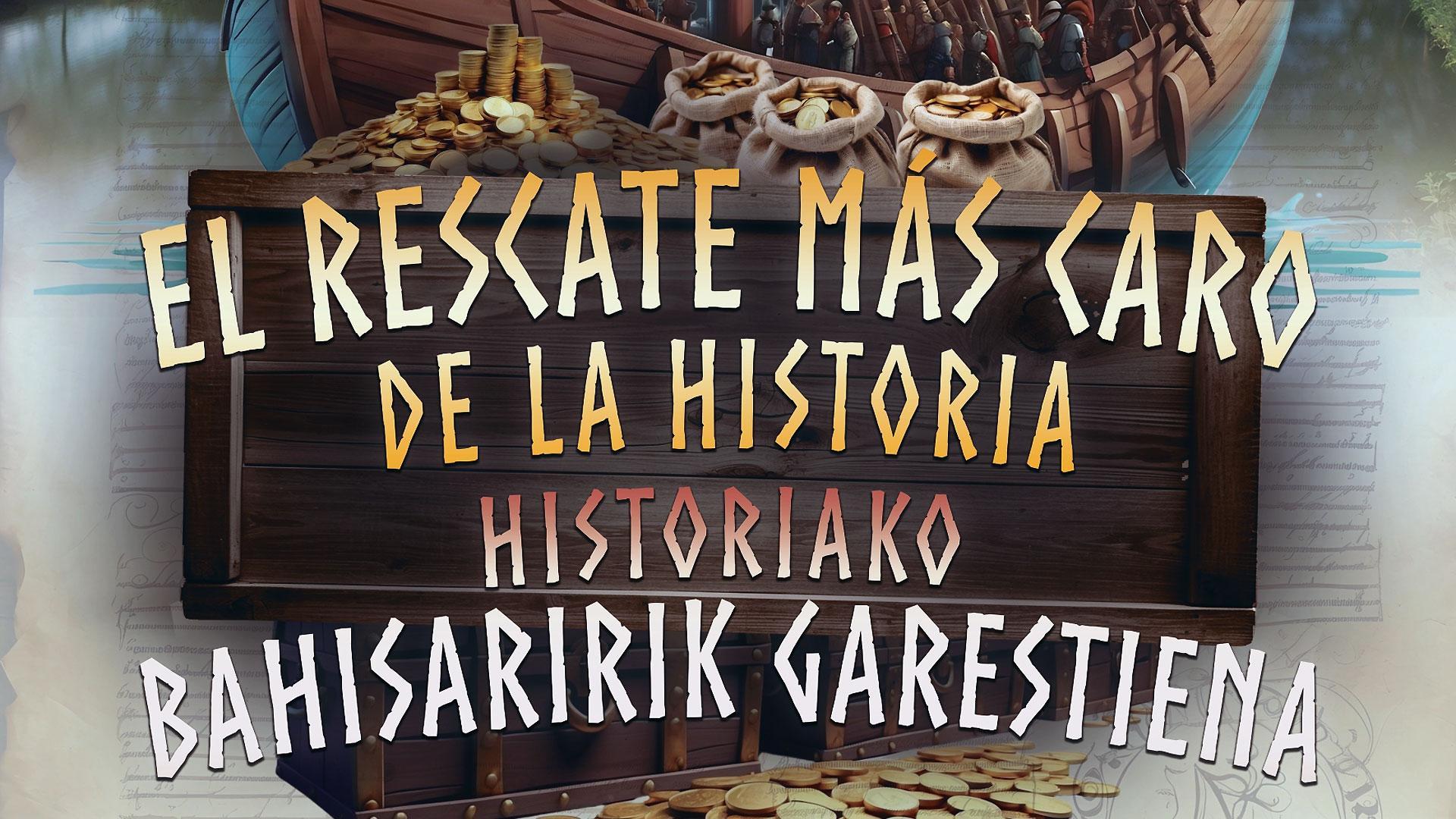 Carte de la obra 'El rescate más caro de la historia', que se podrá ver en castellano y en euskera