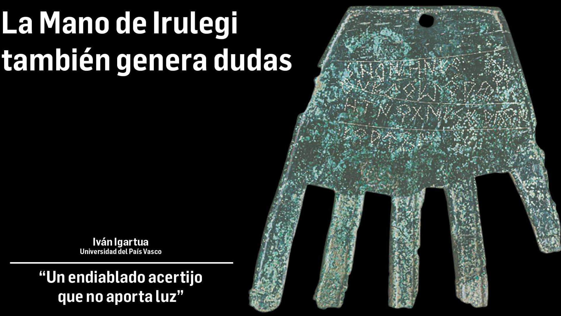 La Mano de Irulegi: "Un endiablado acertijo que no aporta luz"