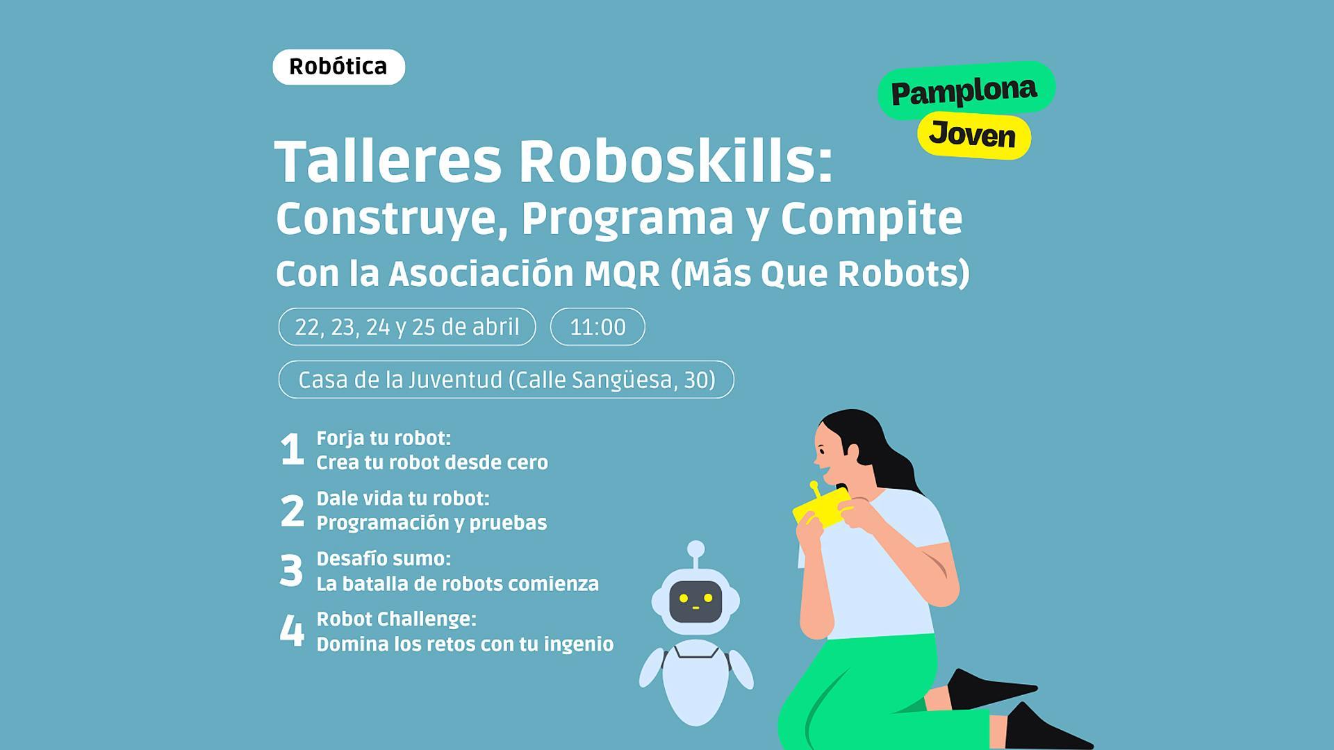Cartel de las actividades de Roboskills organizadas en la Casa de la Juventud del 22 al 25 de abril /