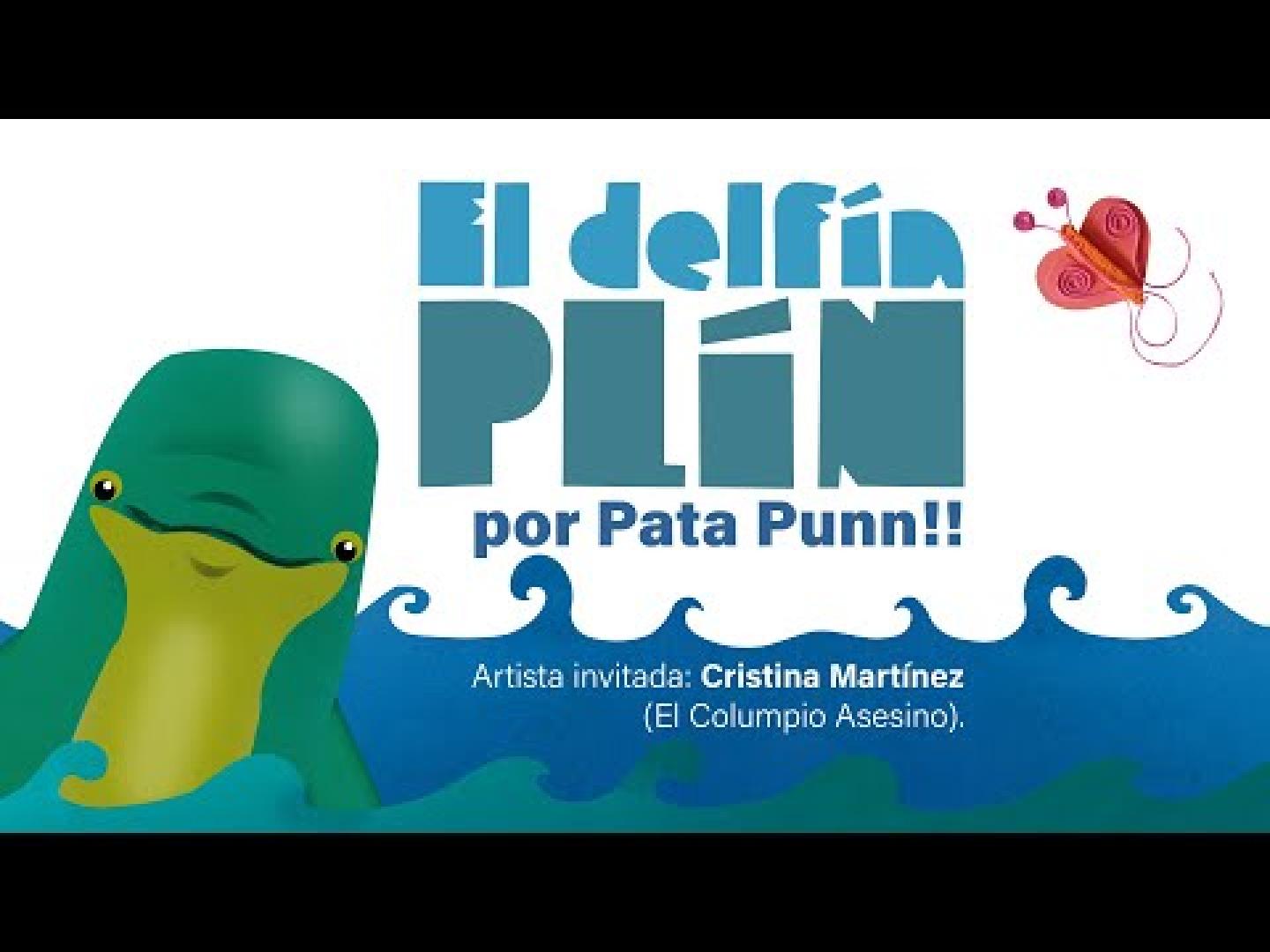 El delfín Plín es la historia de un delfín que decide no seguir la corriente, y consigue encontrar su sitio en el mundo.
*Canción compuesta y grabada en el Pata Studio por Pata Punn!!
*Colaboración en las voces de Cristina Martinez de El Columpio Asesino.
*Post producción y mastering Dj Moderno.
*Arreglos de cuerda Felix Sola.
*Videoclip realizado por Marea Inquieta.
Esta canción es un homenaje a unas de las mejores bandas de los últimos años, El Columpio Asesino, siempre contracorriente y escuchando su corazón. Tiene 2 guiños a este grupo ¿Encontráis el imperdible?