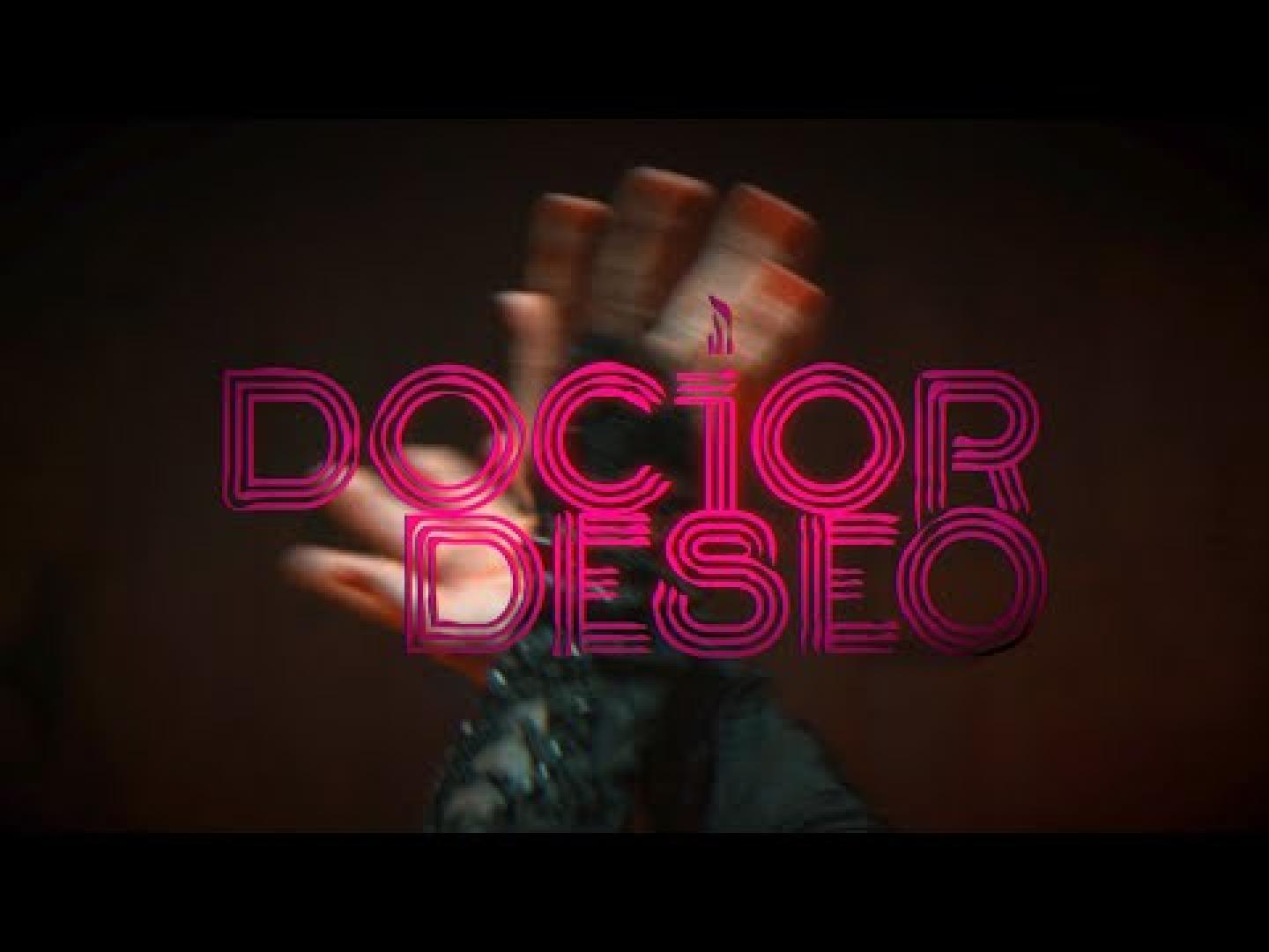 Doctor Deseo. En el brillo de tus ojitos.