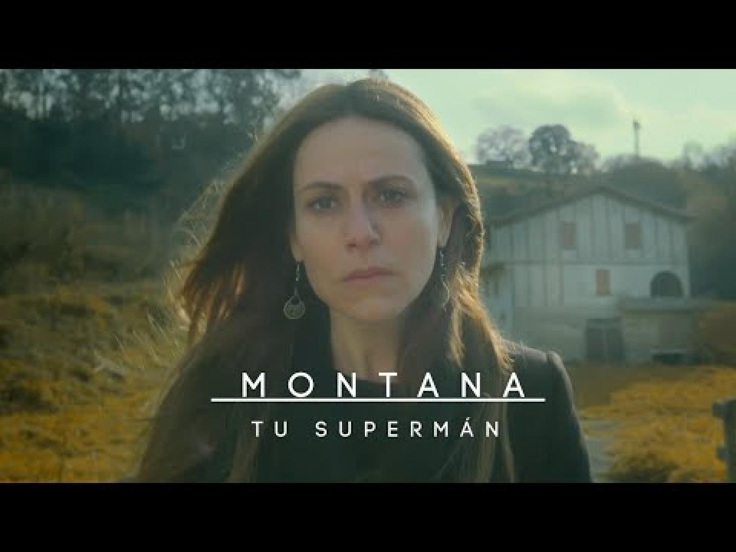 MONTANA. 'TU SUPERMÁN'
