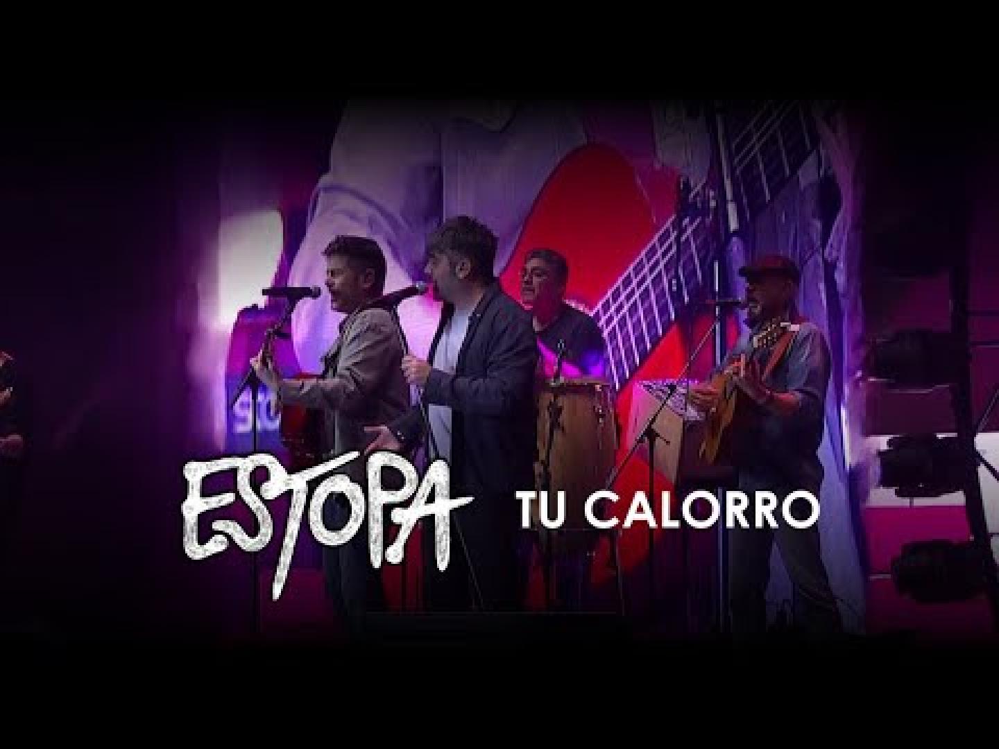 ESTOPA 'Tu calorro'