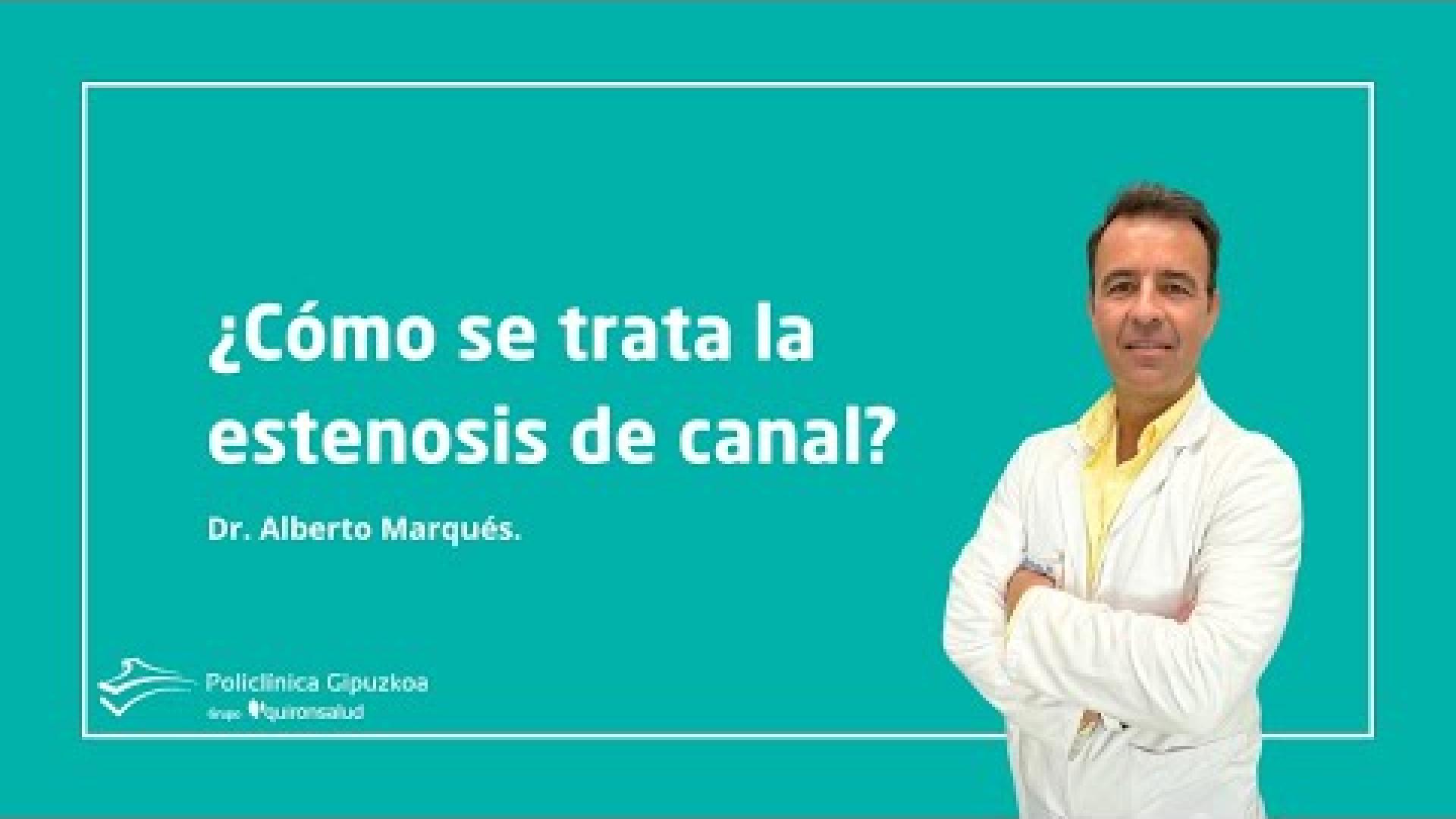 Estenosis de canal. Dr. Alberto Marqués