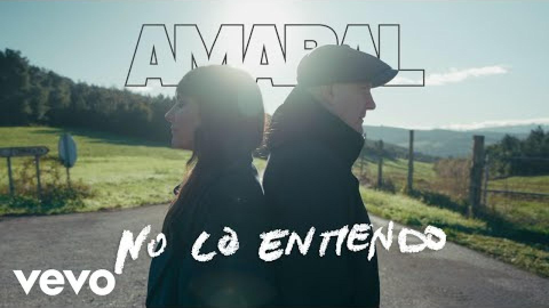 AMARAL 'No lo entiendo'