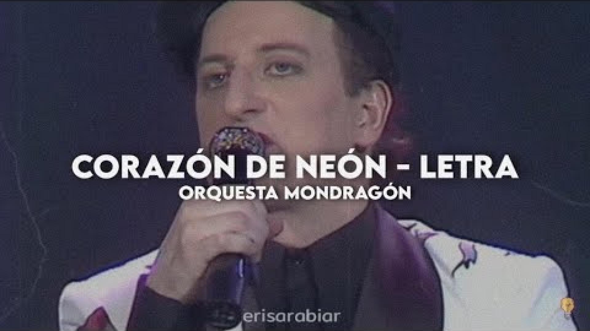 Corazón de Neón -Orquesta Mondragón