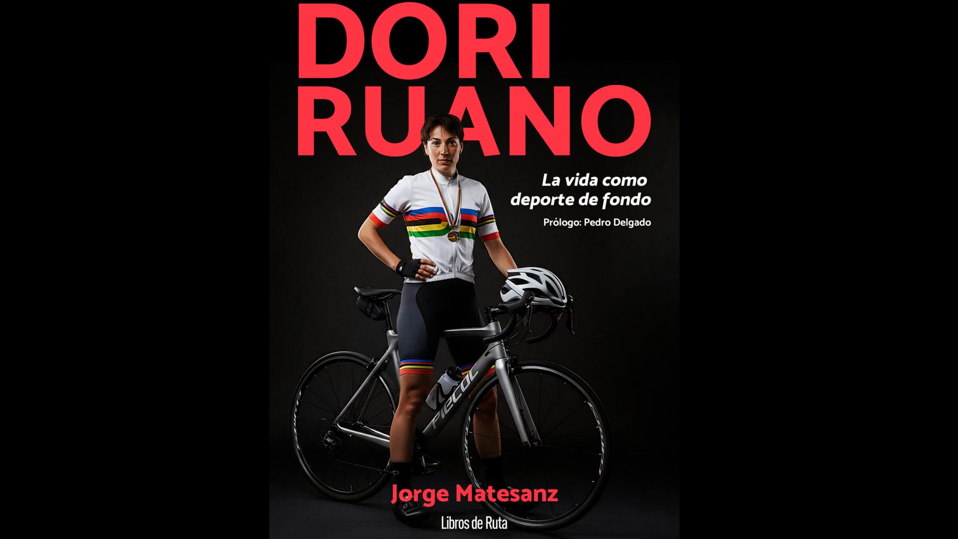 Portada del libro 'Dori Ruano, la vida como deporte de fondo'