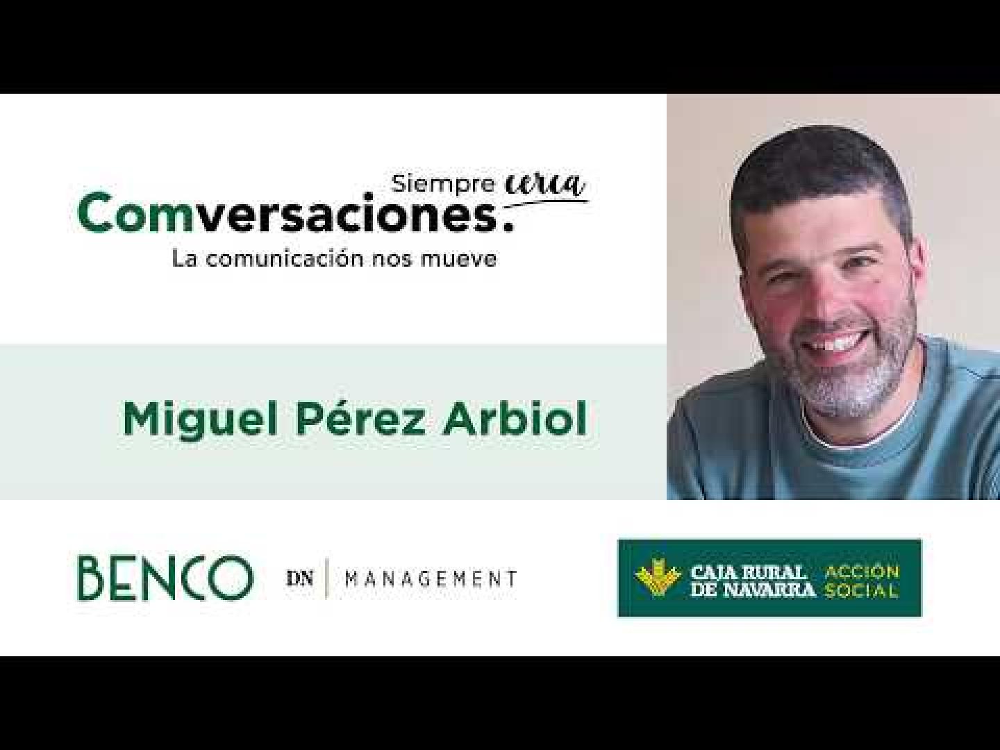 Miguel Pérez Arbiol, responsable de Comunicación en Fundación Ilundain, protagoniza una nueva edición de 'Comversaciones'