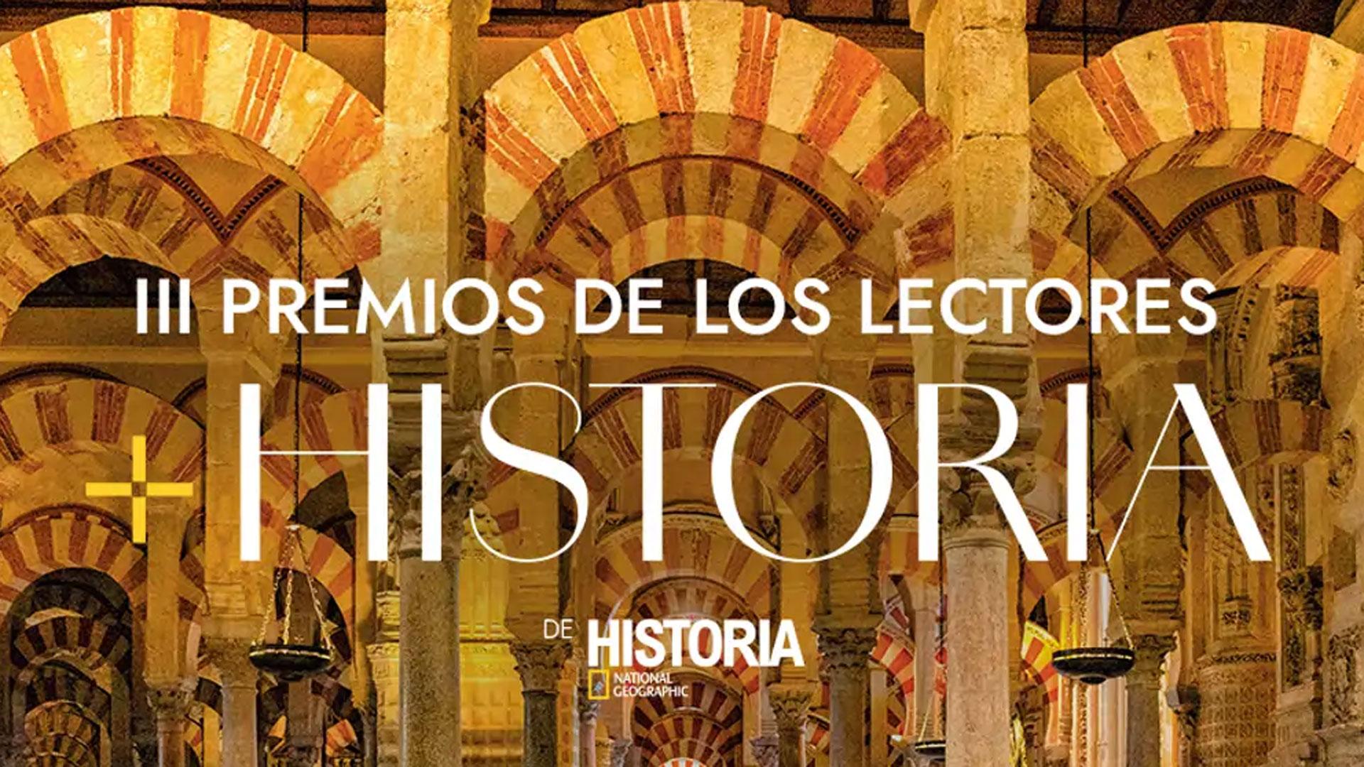 Imagen promocional de los III Premios +Historia de la revista Historia National Geographic