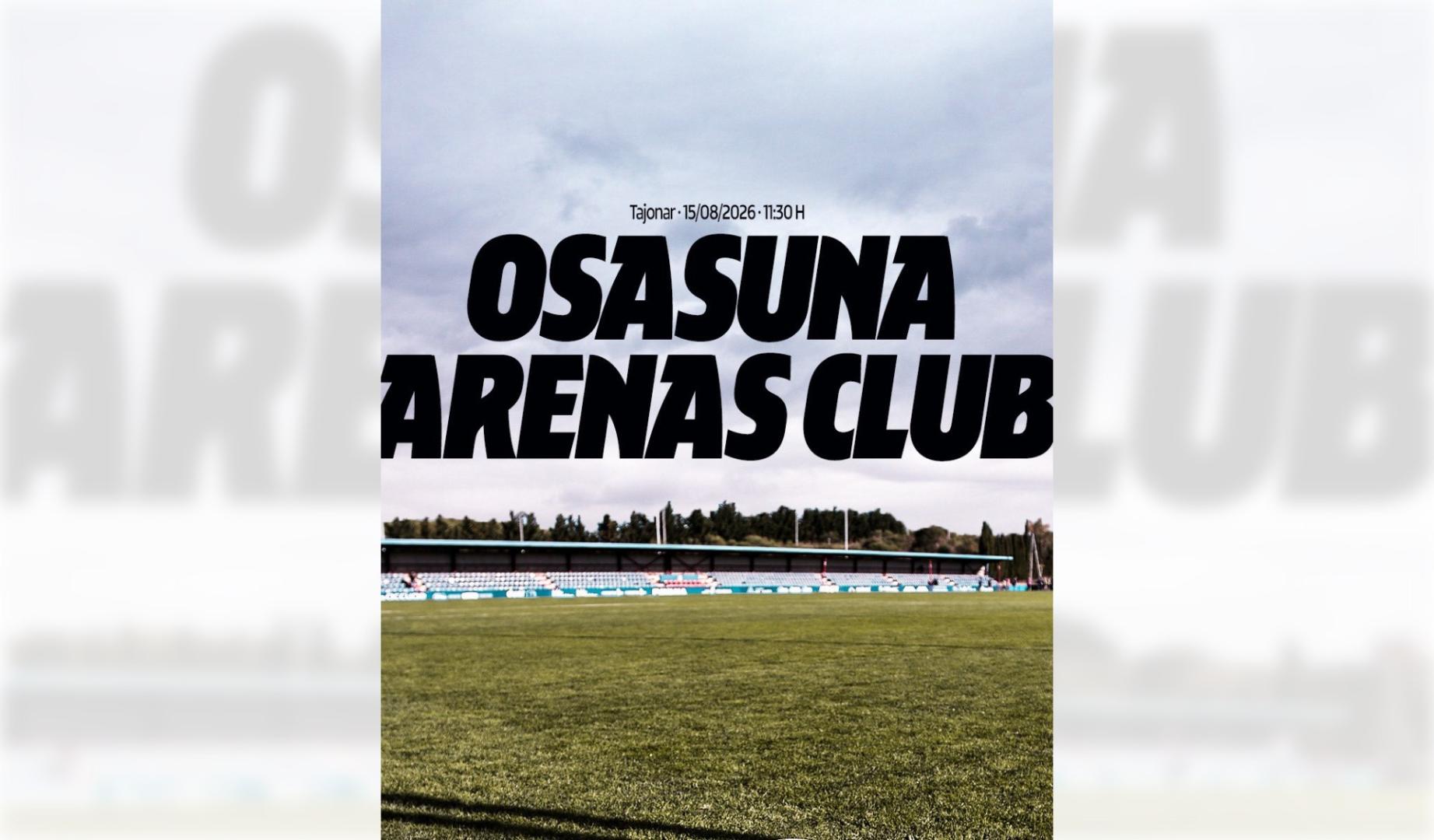Amistoso entre Osasuna y Arenas Club, mañana, 15 de agosto a las 11:30