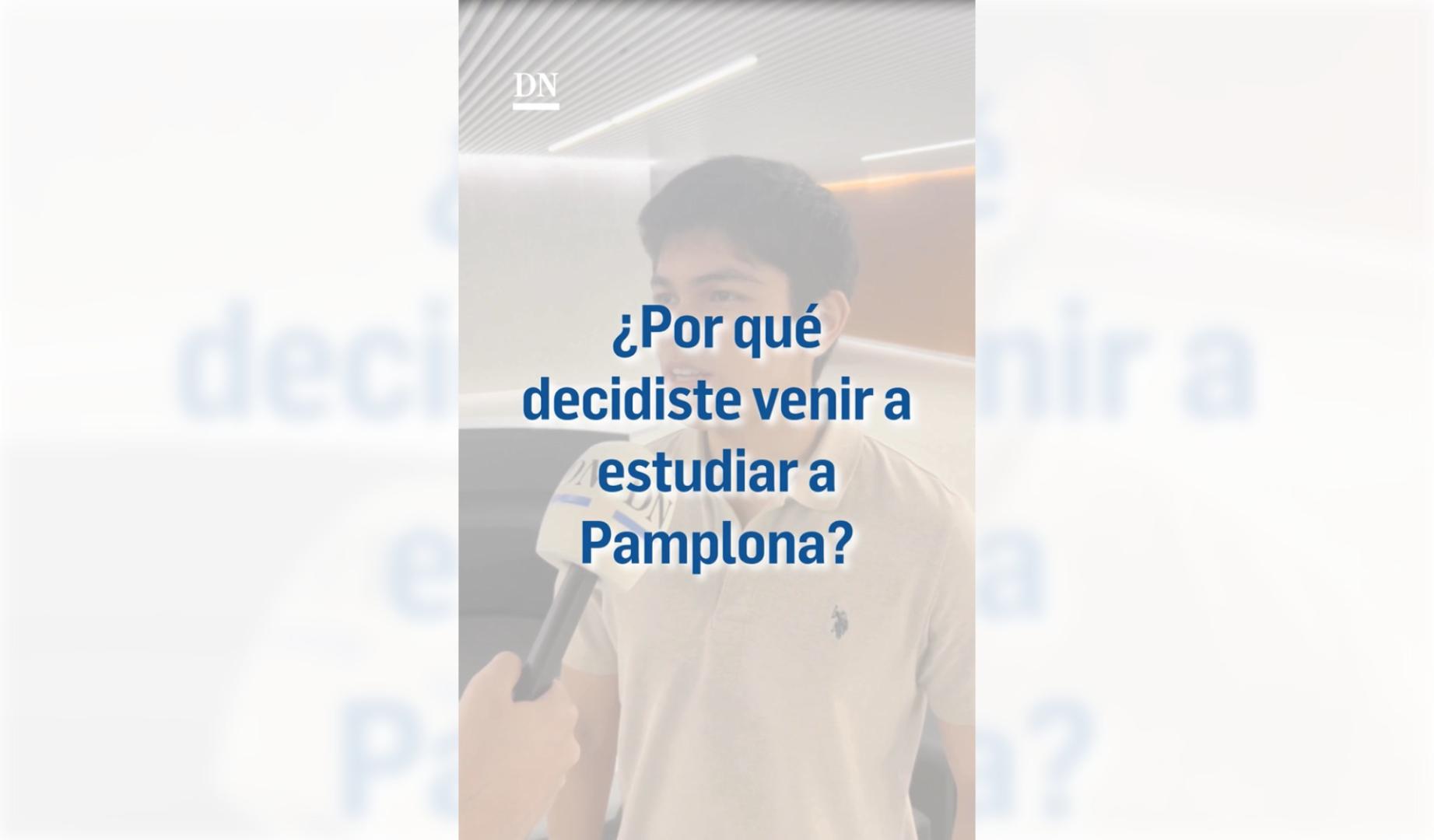 Estudiantes de la UN de fuera de Navarra explican por qué decidieron estudiar en Pamplona