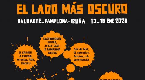 Pamplona Negra se adentrará del 13 al 18 de enero en 'El lado más oscuro' del crimen Pamplona Negra se adentrará del 13 al 18 de enero en 'El lado más oscuro' del crimen