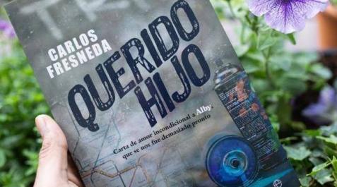 Carta de amor del periodista Carlos Fresneda a su hijo, fallecido mientras hacía un grafiti Carta de amor del periodista Carlos Fresneda a su hijo, fallecido mientras hacía un grafiti