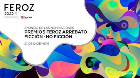 arrebato La ceremonia de los Feroz 2022 se celebrará el 29 de enero en el Auditorio de Zaragoza