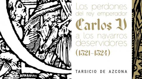 perdones-carlosV-tarsicio Portada del libro ‘Los Perdones de Carlos V’, obra póstuma de Tarsicio de Azcona