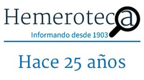 Hemeroteca: hace 25 años Hemeroteca: hace 25 años