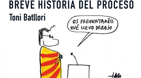 Toni Batllori Portada de 'Breve historia del proceso' de Toni Batllori