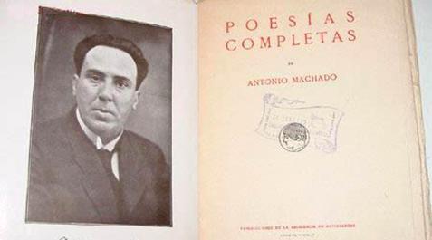 Antonio Machado Página de título de la primera edición de las Poesías completas de Antonio Machado, con autógrafo y foto del autor (tomada hacia 1917, en su etapa de profesor en Baeza)