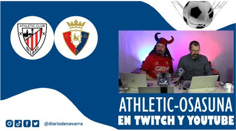 Diario de Navarra te contará todo lo que suceda en el Athletic-Osasuna en directo también en Twitch y YouTube Copa del Rey