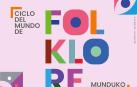 Cartel del ciclo Folklore del Mundo