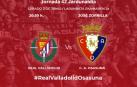 Abierta la inscripción al sorteo de entradas para el Valladolid-Osasuna