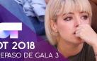 Repaso de la gala | Gala 3 | OT 2018