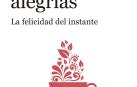 La felicidad y las pequeñas alegrías diarias en un libro