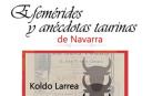 El "día a día" de los toros en Navarra, en un nuevo libro de Koldo Larrea