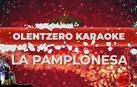 Olentzero karaoke La Pamplonesa