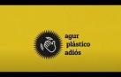 Campaña Adiós Plásticos - 2021
