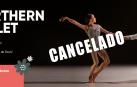 Cancelado el espectáculo del Northern Ballet