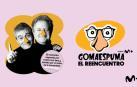 'Gomaespuma, el reencuentro' tendrá fines benéficos