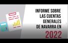 Informe de fiscalización de Cuentas Generales de Navarra, ejercicio 2022.