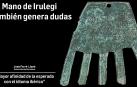 La Mano de Irulegi: "Mayor afinidad de la esperada con el idioma ibérico"