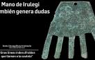 La Mano de Irulegi: "Unas líneas indescifrables que llaman a la cautela"