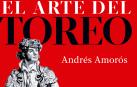 Imagen de la portada de 'El arte del toreo', edita por La Esfera de los libros