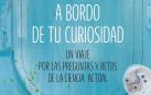 Imagen de la portada de 'A bordo de tu curiosidad', publicado por Editorial Crítica